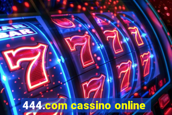 444.com cassino online